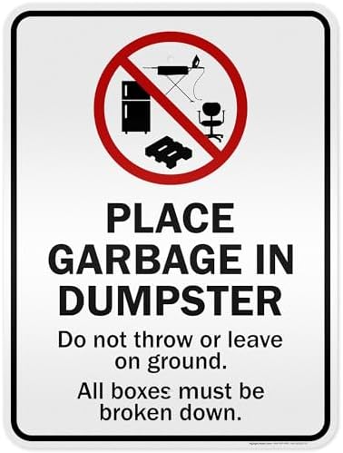 Place Garbage Inside Dumpster Do Not Throw Or Leave On Ground All Boxes by MySignCenter