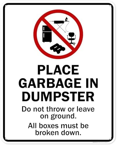 Place Garbage Inside Dumpster Do Not Throw Or Leave On Ground All Boxes by MySignCenter