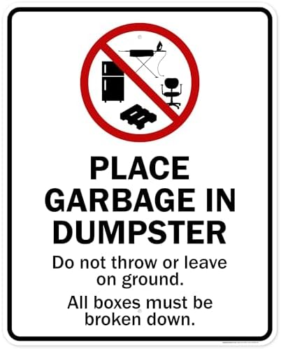 Place Garbage Inside Dumpster Do Not Throw Or Leave On Ground All Boxes by MySignCenter