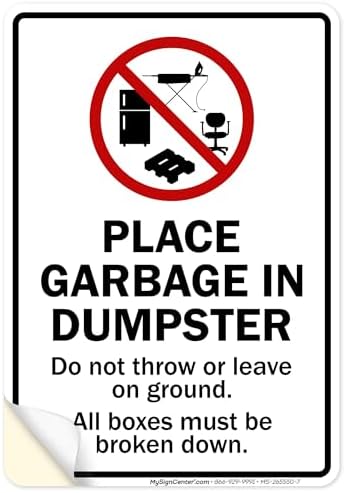 Place Garbage Inside Dumpster Do Not Throw Or Leave On Ground All Boxes by MySignCenter